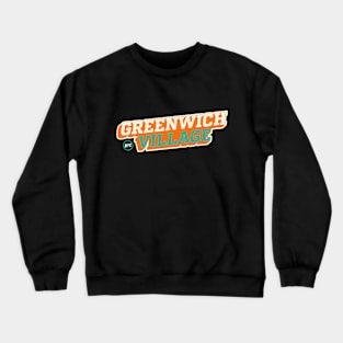 Greenwich Village Vibe: Urban Hip T-shirt Collection for NYC Trendsetters Crewneck Sweatshirt